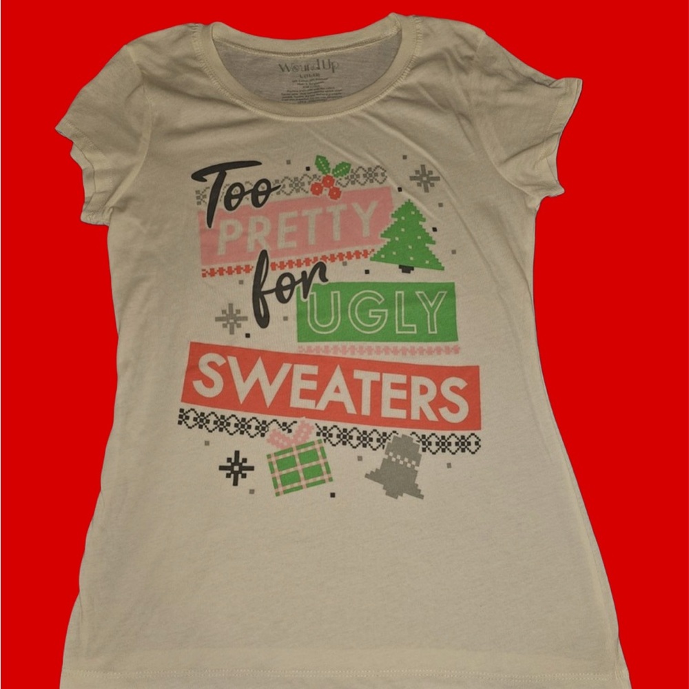 Cute Holiday Tee “Too pretty for ugly sweaters” Size 3x